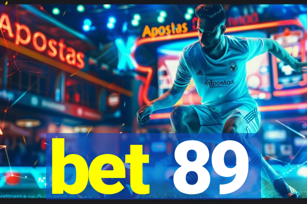 bet 89